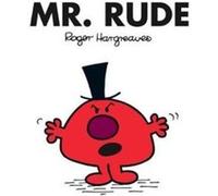 Mr. Rude by Adam Hargreaves Roger Hargreaves, (Auteur)