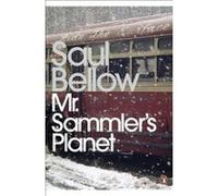 mr sammler's planet Bellow, Saul (Auteur)