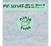 Mr Scruff - Hold on/Get on Down