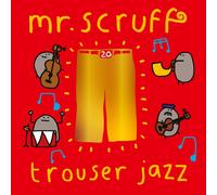 Mr Scruff - Trouser Jazz Deluxe 20E Anniversaire Édition
