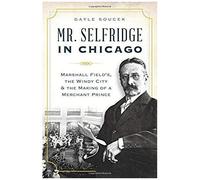 Mr. Selfridge In Chicago