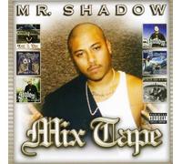Mr. Shadow - Mix Tape