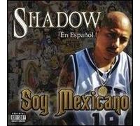 Mr Shadow - Soy Mexicano