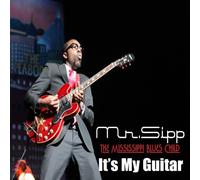 Mr Sipp - It's My Guitar