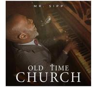 Mr Sipp - Old Time Church