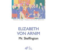 Mr. Skeffington - Elizabeth Von Arnim - Belles Lettres - broché - Roman