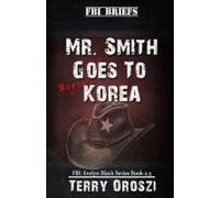 Mr. Smith Goes To North Korea