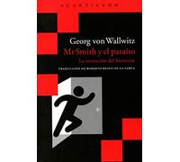 Mr Smith y el paraíso: La invención del bienestar