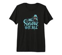 Mr. Snow It All Snow Saison d'hiver T-Shirt Haut de Gamme