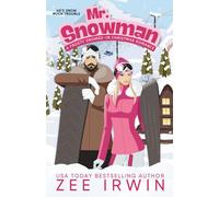 Mr. Snowman: A Frosty, Snowed-In, Enemies-to-Lovers Christmas Romance