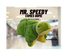 Mr. Speedy Comes Home