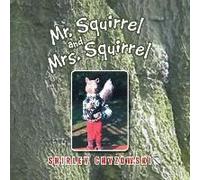 Mr. Squirrel And Mrs. Squirrel