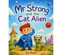 Mr Strong and the Cat Alien
