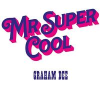 Graham Dee – Mr. Super Cool – Vinyle 12"
