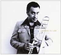 Mr T-Bone & the Young Lion - Nothing to Lose [Import]