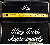 The Mr. T Experience - King DORK Approximately The Album