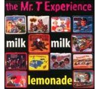 Mr. T Experience - Milk Milk Lemonade