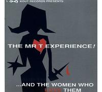 Mr T Experience - & The Women Who Love Them