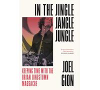 In the Jingle Jangle Jungle: Keeping Time with The Brian Jonestown Massacre