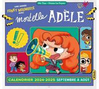 MR TAN AND CO Mortelle Adèle - Calendrier mural (édition 2024/2025)