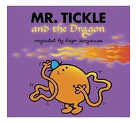 Mr. Tickle and the Dragon, Mr. Men and Little Miss Adam Hargreaves, Roger Hargreaves (Auteur)