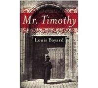 Mr. Timothy Louis Bayard (Auteur)