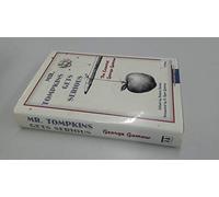 Mr. Tompkins Gets Serious: The Essential George Gamow