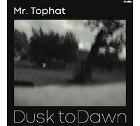 Mr. Tophat - Dusk to Dawn Part III [Import]