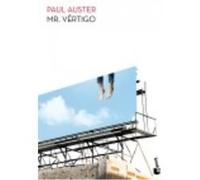 Mr. Vértigo - Paul Auster Paul Auster (Auteur)