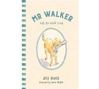 Mr Walker Gets the Inside Scoop - Jess Black - Penguin Random House Australia - Livre en Anglais - Hardback Jess BlackJess Black (Auteur)
