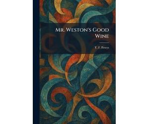 Mr. Weston's Good Wine