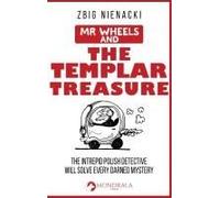 Mr. Wheels And The Templar Treasure