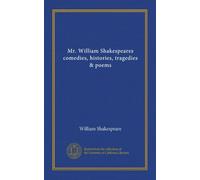Mr. William Shakespeares comedies, histories, tragedies & poems (v.04)