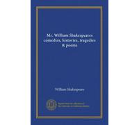 Mr. William Shakespeares comedies, histories, tragedies & poems (v.06)