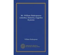 Mr. William Shakespeares comedies, histories, tragedies & poems (v.12)
