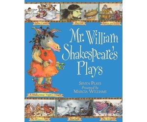 Mr William Shakespeare's Plays by Williams, Marcia (2009)