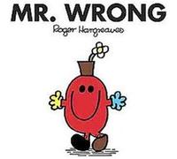Mr. Wrong, Mr. Men and Little Miss Roger Hargreaves (Auteur)
