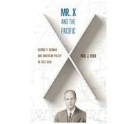 Mr. X and the Pacific by Paul J. Heer Paul J. Heer (Auteur)