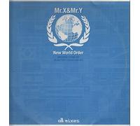 Mr.X & Mr.Y - New World Order/Remix [Vinyl Maxi-Single]