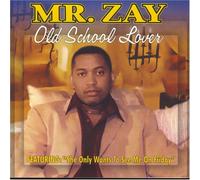 Mr Zay - Old School Lover