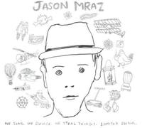Jason Mraz - Sing Dance We Steal Things-Includes Bonus Track