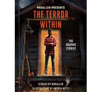 MrBallen Presents: The Terror Within The Graphic Stories - MrBallen - Ten Speed Graphic - ebook (ePub illustré) - Livre