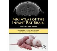 Mri Atlas Of The Infant Rat Brain
