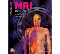 John Talbot, Catherine Westbrook – MRI in Practice – 5e édition