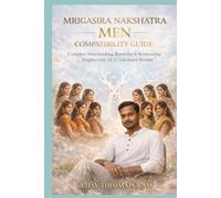 Mrigasira Nakshatra Men Compatibility Guide: Complete Matchmaking, Remedies, and Relationship Insights with All 27 Nakshatra Women