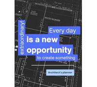 Mrs. Architect: Daily Planner for Women in Architecture: Step by Step, Create Light and Form