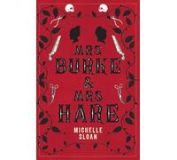 Mrs Burke & Mrs Hare: They Got Away With Murder Once . . .