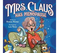 Mrs. Claus Has Menopause