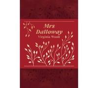 Mrs Dalloway. Édition collector Virginia Woolf (Auteur), Bernard Brugière (Préface), Marie-Claire Pasquier (Traduction)