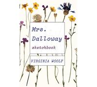 Mrs. Dalloway: Sketchbook Edition